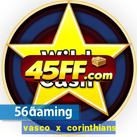 vasco x corinthians primeiro turno